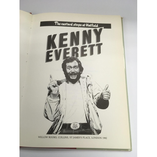 535 - A signed and inscribed first edition book by Kenny Everett 'The Custard Stops At Hatfield' published... 