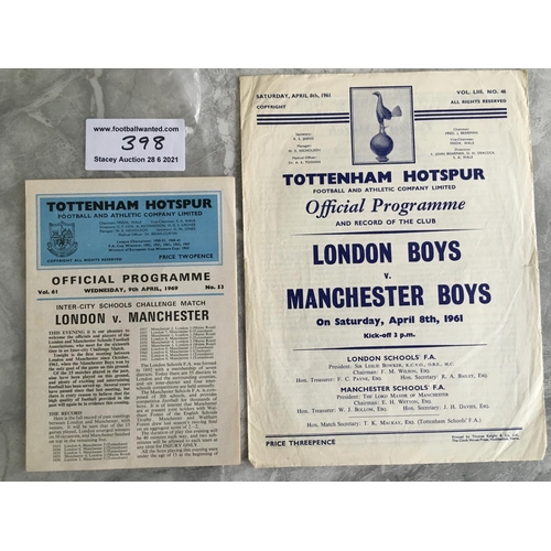 398 - 1960s London Boys v Manchester Boys At Tottenham Football Programmes: 60/61 and 68/69 in good condit... 
