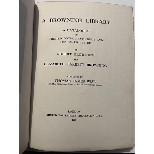 2020 - A BROWNING LIBRARY, London 1929. A catalogue of printed books, manuscripts and autograph letters of ... 