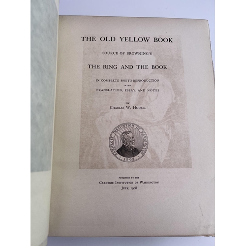 2038 - The Old Yellow Book, Source of Brownings The Ring & The Book by Charles. W. Hodell, published by the... 