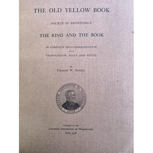 2038 - The Old Yellow Book, Source of Brownings The Ring & The Book by Charles. W. Hodell, published by the... 