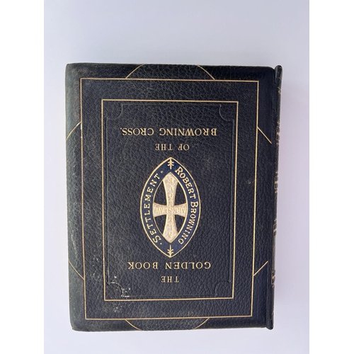 2041 - A leather bound book titled The Golden Book of The Browning Cross for the Browning Settlement, an aw... 