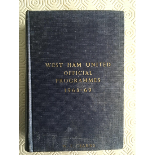 1097 - 68/69 West Ham Bound Volume Of Football Programmes: Front having the name WF Cearns and West Ham Uni... 