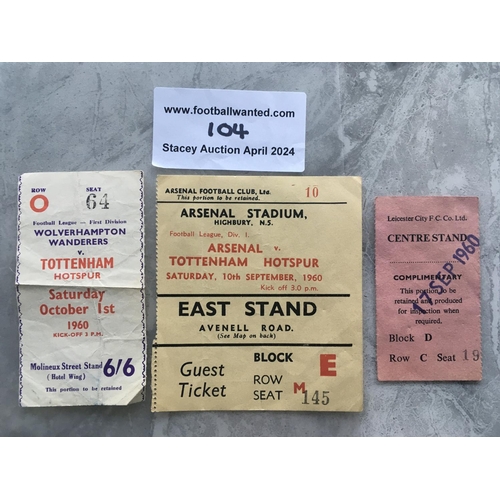 104 - 60/61 Tottenham Away Football Tickets: Double season league matches at Leicester Wolves and Arsenal.... 