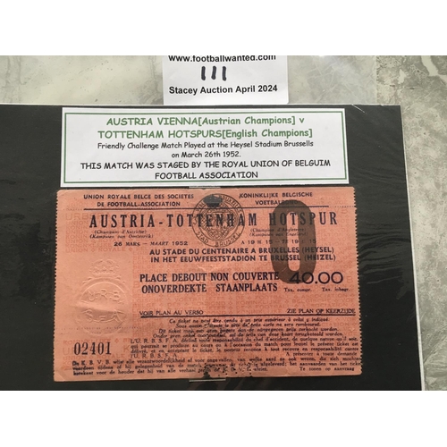 111 - 1952 Austria Vienna v Tottenham Football Ticket: Rare ticket for clash of the 50/51 champions from b... 