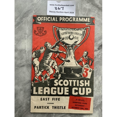 367 - 1953 Scottish League Cup Final Football Programme: East Fife v Partick Thistle in very good conditio... 