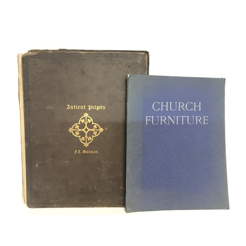 1926 - Books of church furniture including Ancient Pulpits by F.T Dollman 1849 & Geo. M. Hammer & Co church... 