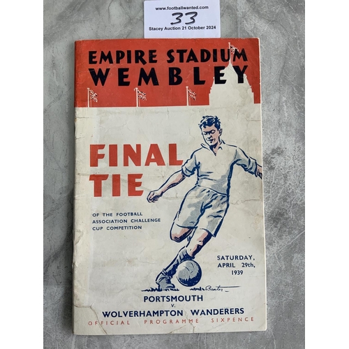 33 - 1939 FA Cup Final Football Programme: Portsmouth v Wolves now in excellent condition after professio... 