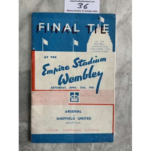 36 - 1936 FA Cup Final Football Programme: Arsenal v Sheffield United in excellent condition with no team... 