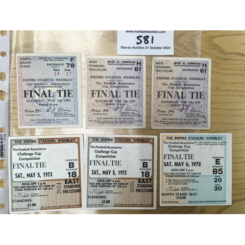 581 - FA Cup Final Football Tickets: Includes 1953, 1955 x 2, 1973 x 2, 1978. Excellent. (6)