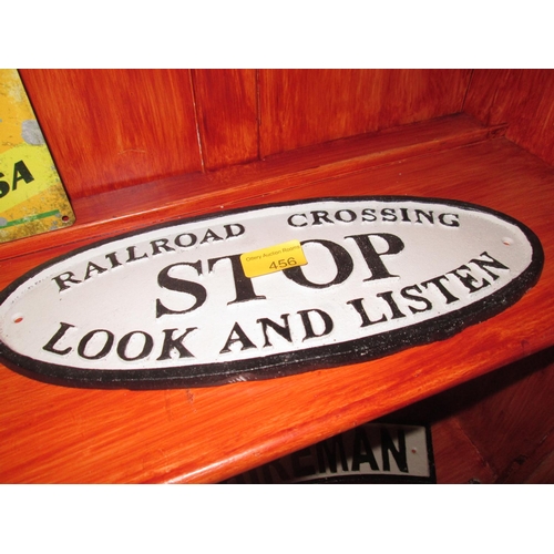 278 - Cast iron sign : Stop, Look, Listen