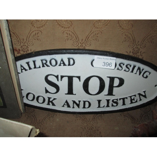 278 - Cast iron sign : Stop, Look, Listen