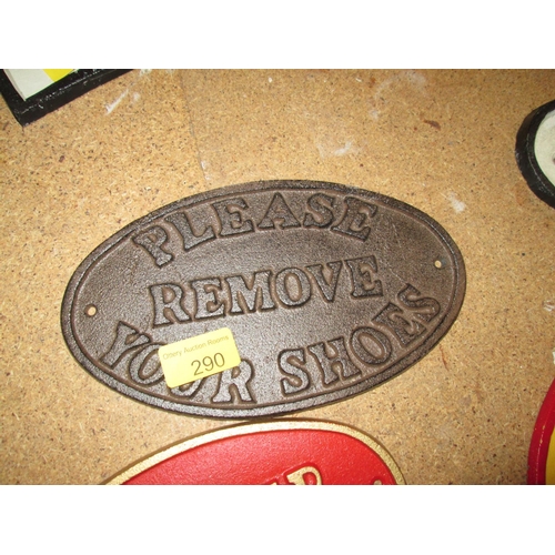 283 - Cast iron sign : Remove Your Shoes