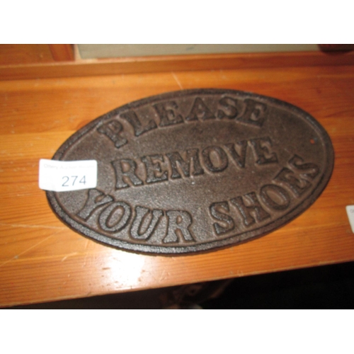 283 - Cast iron sign : Remove Your Shoes