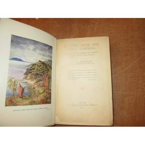 64 - Single volume : Scented Isles and Coral Gardens by C D MacKellar, pub. John Murray 1912