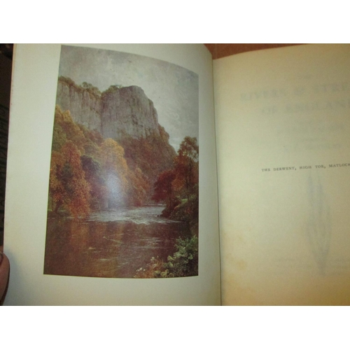 116 - Single Volume : Rivers and Streams of England, text a G Bradley, illus. Sutton Palmer, pub. Adam & C... 