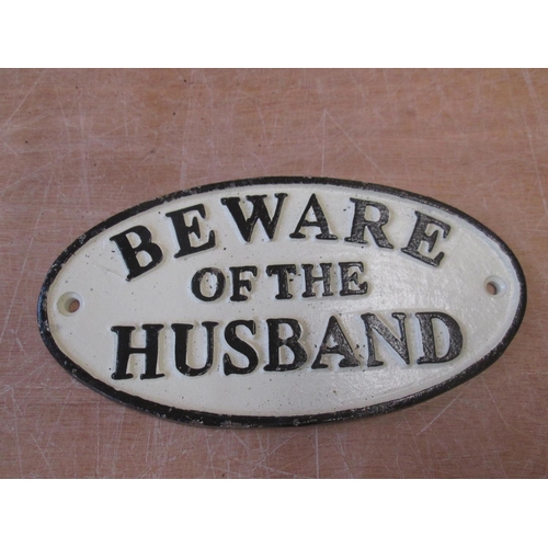 239 - Cast iron sign : Beware of the Husband