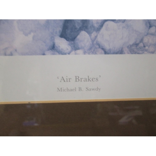 30 - Signed Ltd Edition print :Air Brakes by Michael B Sawdy, slight fading