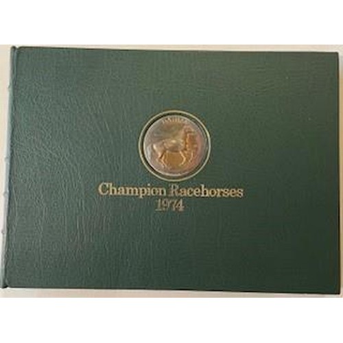 406 - Champion Race Horses 1974 Volume 1 Goatskin cover No 366 of Ltd Edition of 2000, Silver medallion of... 