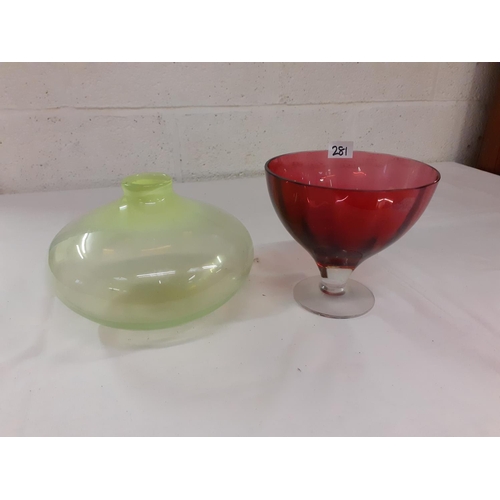 281 - Vaseline Style Bulbous Glass Bowl and Cranberry Style Stemmed Glass Bowl.