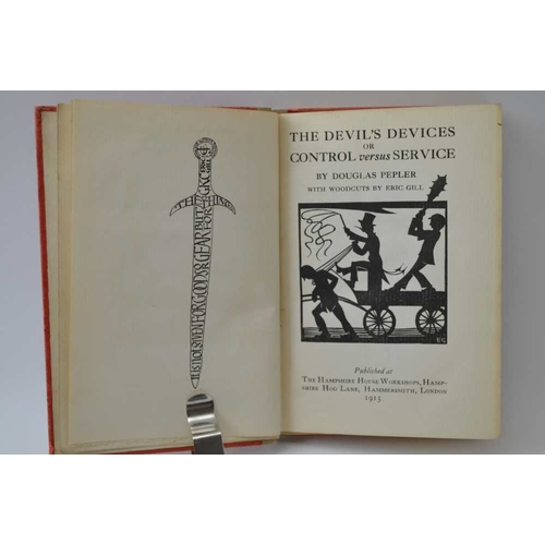 61 - Gill, Eric Pepler, Douglas. The Devils devices or control versus service, published by The Hampshire... 