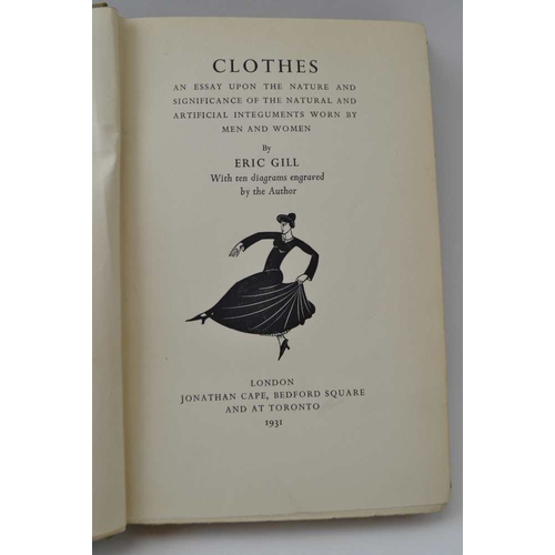 64 - Gill, Eric Clothes, Jonathan Cape, 1931, first edition, wood-engraved illustrations by Eric Gill, de... 