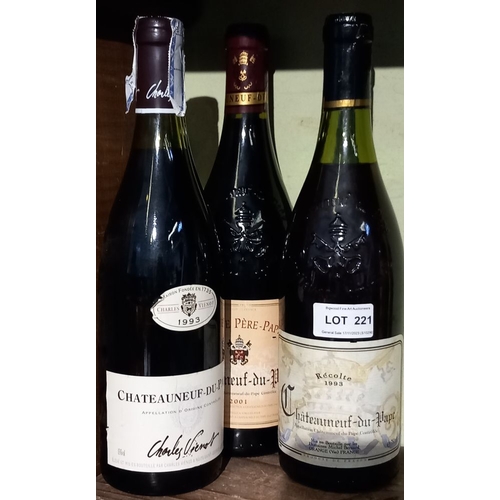 221 - Three bottles of vintage Chateauneuf-du-Pape - 2x 1993 & one 2001