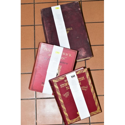 544 - THREE BOOKS, comprising Hutchinson's Story of the British Nation, volume 1, Dickens, Charles 'The Pi... 