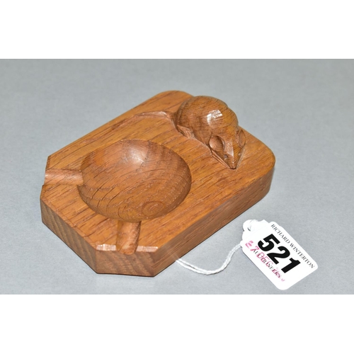 521 - ROBERT 'MOUSEMAN' THOMPSON OF KILBURN, a carved oak ashtray with signature mouse, length 10cm