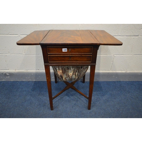 1300 - A GEORGIAN MAHOGANY WORK TABLE, with drop leaves, two drawers and fabric basket, on square tapered l... 