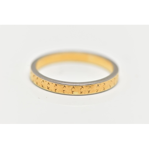 19 - A 22CT GOLD AND PLATINUM BAND RING, worn engraved floral pattern, hallmarked 22ct London and Plat, r... 