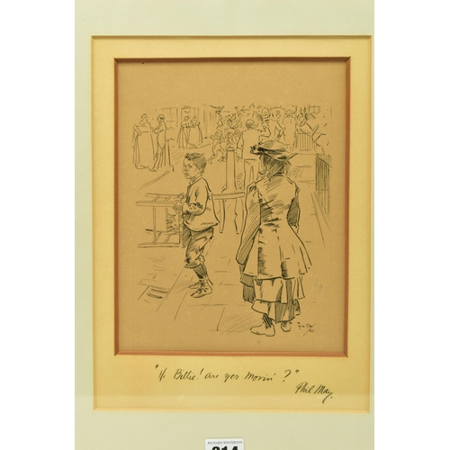 314 - PHIL MAY (1864-1903) 'HI BILLIE! ARE YOU MOVIN?', a sketch depicting a female figure talking to a yo... 