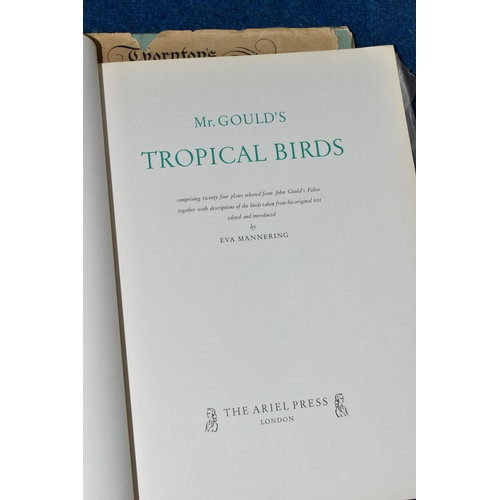 428 - BOOKS, two titles, Mr. Gould's Tropical Birds by Eva Mannering, published by The Ariel Press 1955, c... 