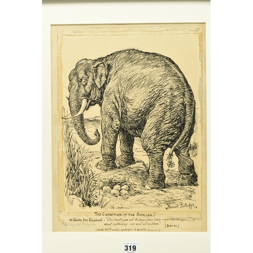 319 - BERNARD PARTRIDGE (1861-1945) 'THE CHAMPION OF THE SMALLER NATIONS - THE IMPERIAL PACHYDERM',  a sat... 