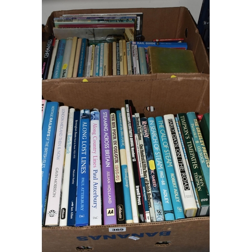 365 - TWO BOXES OF BOOKS, to include approximately seventy five hardback mostly subjects relating to steam... 