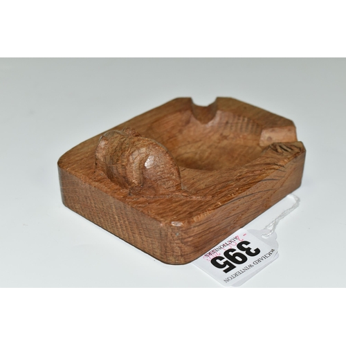 395 - A ROBERT THOMPSON 'MOUSEMAN' STYLE ASHTRAY,  hand carved oak ashtray with signature mouse, length 10... 