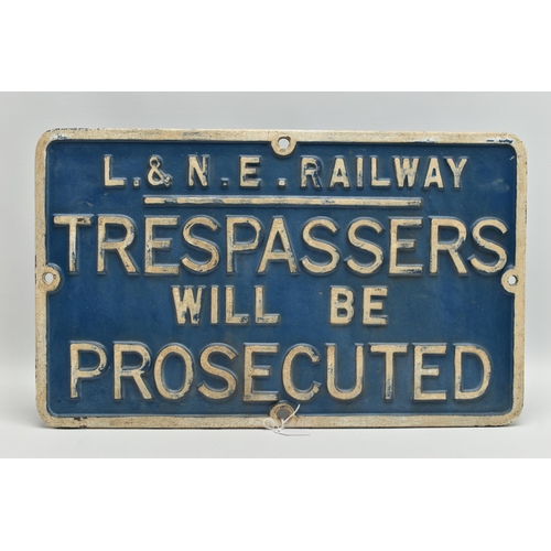 854A - A CAST IRON RAILWAY SIGN, reading 'L. & N. E. Railway, Trespassers will be Prosecuted', painted in b... 