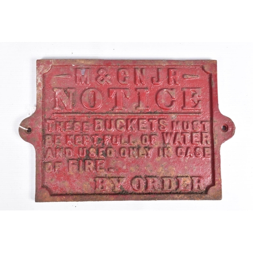 304 - THREE CAST IRON M. & G. N. JOINT RAILWAY FIRE BUCKET NOTICES/SIGNS, stating By order 'These Buckets ... 