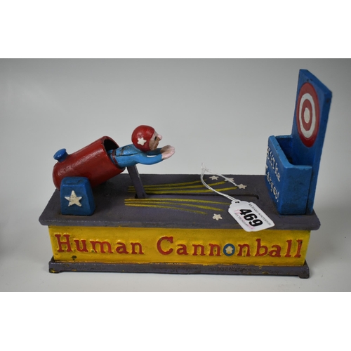 469 - TWO MODERN REPRODUCTION CAST IRON MONEY BOXES/BANKS, 'Human Cannonball' and 'Trick Dog' both appear ... 