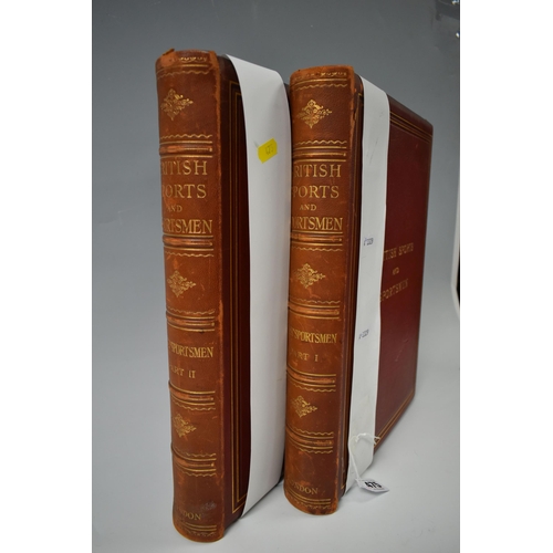 475 - TWO VOLUMES OF  BRITISH SPORTS AND SPORTSMEN compiled and edited by 'The Sportsman' a limited editio... 