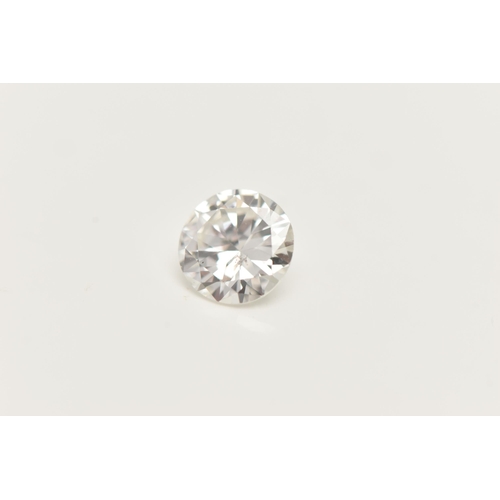 15 - A LOOSE DIAMOND, the round brilliant cut diamond, weighing approximately 0.73ct, assessed colour H-I... 