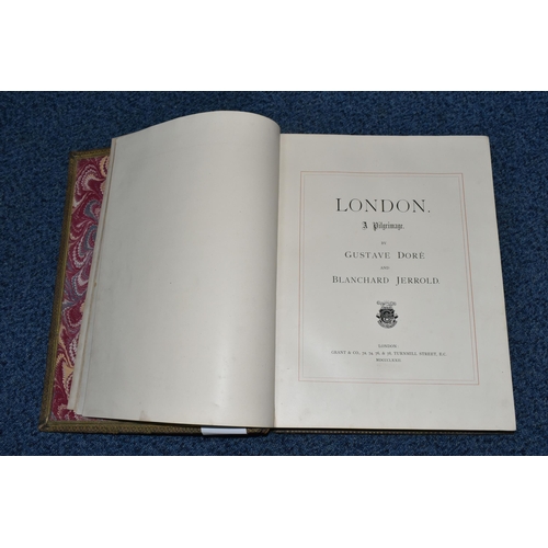 335 - LONDON, A PILGRIMAGE' BY GUSTAVE DORÉ AND BLANCHARD JERROLD, Grant & Co 1872, leather bound with gil... 