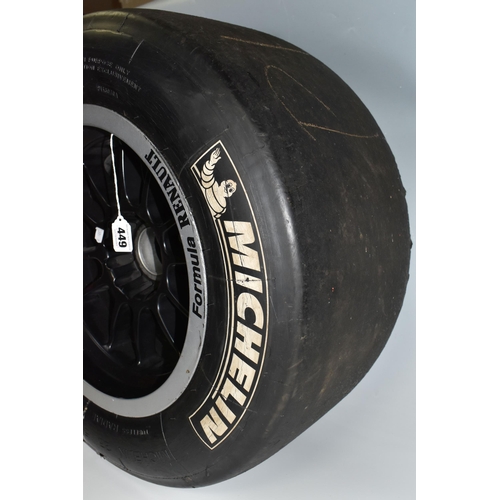 449 - A FORMULA RENAULT RACE SERIES WHEEL, with Michelin 23/57-13 tyre, the rim printed 'Formula Renault' ... 