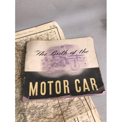 74 - A Lot of two vintage maps and The birth of the Motor car booklet.