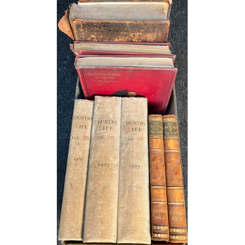 709 - A Quantity of books; Three Volumes- Country Life-1902 & 03. Volumes 1 & 2- The Nature of Things- T. ... 