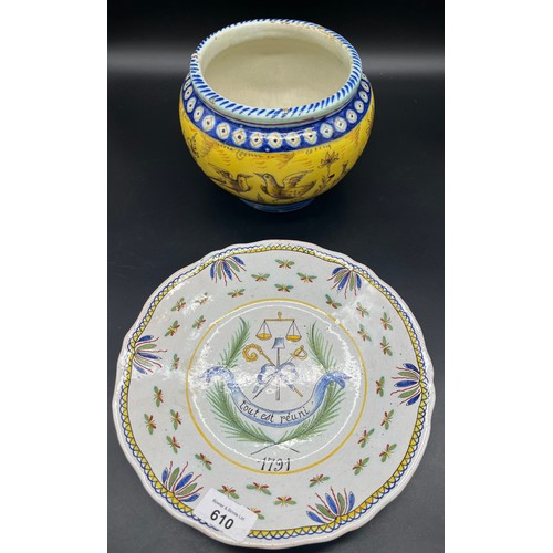 610 - 18th and 19th century French tin glaze and hand painted bowl and cabinet plate.