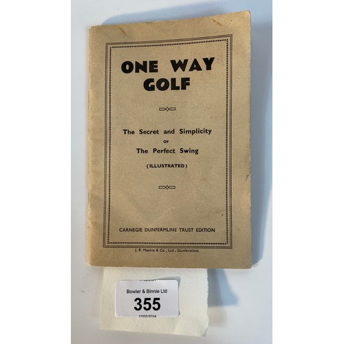 355 - A Carnegie Dunfermline trust 'One way golf' book The secret and simplicity of the perfect swing illu... 