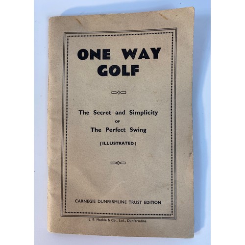 355 - A Carnegie Dunfermline trust 'One way golf' book The secret and simplicity of the perfect swing illu... 