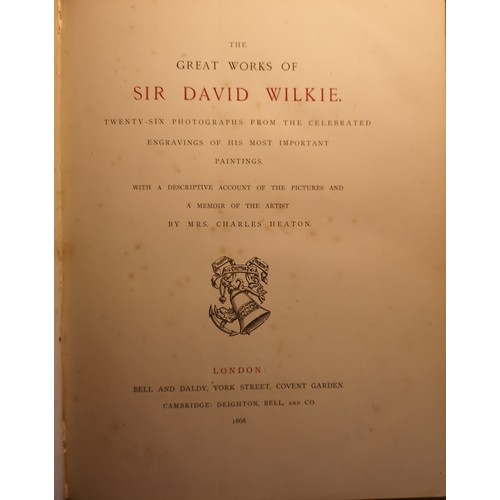 354 - Collection Of six  Publications On Sir David Wilkie to include:

Great Works of Sir David Wilkie, By... 