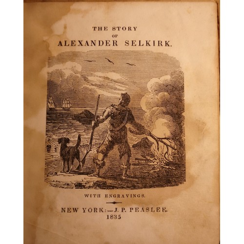 367 - Books Celebrating Alexander Selkirk, The Real Robinson Crusoe, to include:
The Life And Adventures O... 